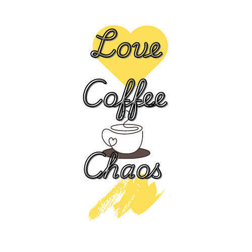 Love Coffee Chaos